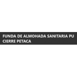 FUNDA DE ALMOHADA SANITARIA PU CIERRE PETACA